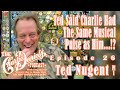 Ted Nugent Pt 1-The Charlie Daniels Podcast-Ted Said Charlie Had the Same Musical Pulse as Him...!?