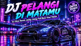 DJ PELANGI DI MATAMU - Jamrud | Slow Remix Jedag Jedug Full Bass Viral TikTok 🎵 | Daffa Remix ID