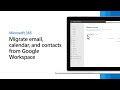 Migrate email calendars and contacts from google workspace to microsoft 365