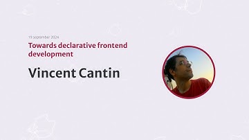 "Towards Declarative Frontend Development" by Vincent Cantin at Heart of Clojure 2024
