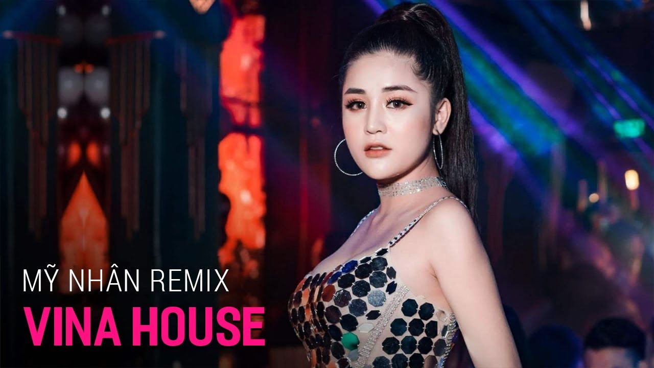 NONSTOP Vinahouse 2019 - Mỹ Nhân Remix - Nhạc Trẻ Remix 2019 Hay Nhất Hiện Nay P2 | Việt Mix 2019