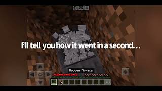 Playing Minecraft until I rage quit
