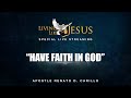 "HAVE FAITH IN GOD" | Living Like Jesus Special Live Streaming