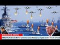 AMERICA Show Military Power and Ready to Fight in the South China Sea