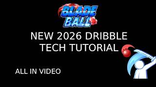 NEW 2026 Dribble tech tutorial blade ball roblox