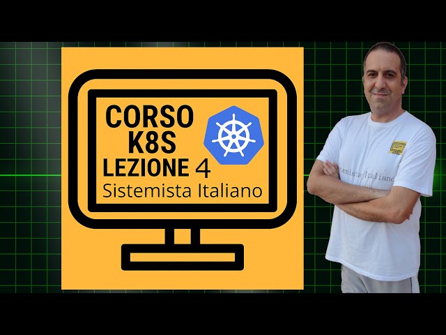 CORSO K8S - LEZIONE 4