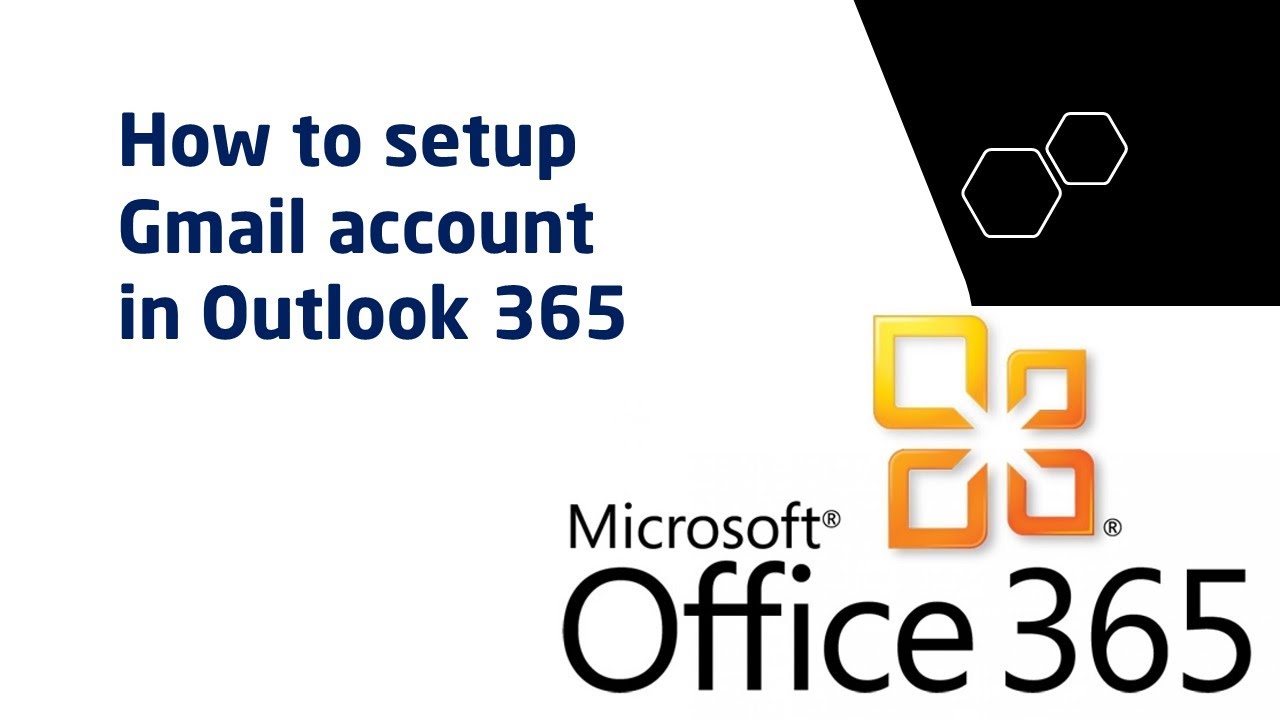 office 360 adding gmail to outlook