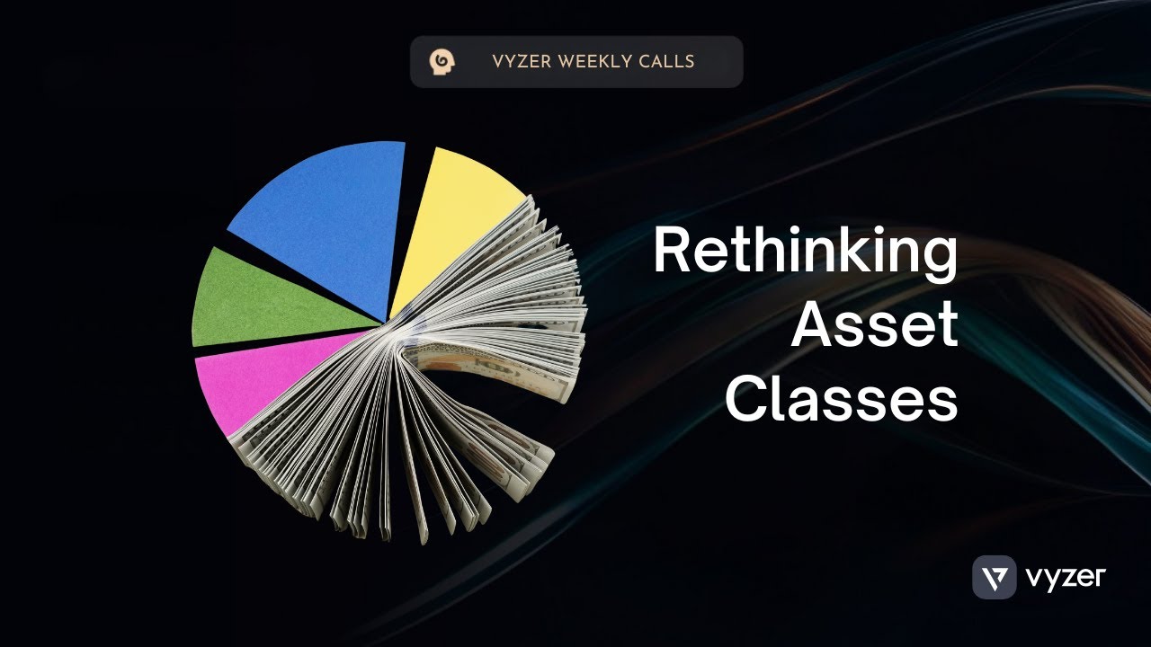 Rethinking Asset Classes: A Clear Framework for Investors