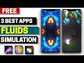 3 Best Free Fluid Simulation Apps for Android 2026