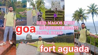 Aguada Fort Sinquerim Beach Parra Road Reis Magos Fort