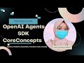 Open AI Agents SDK documentation | GIAIC Students | Clear Core concepts