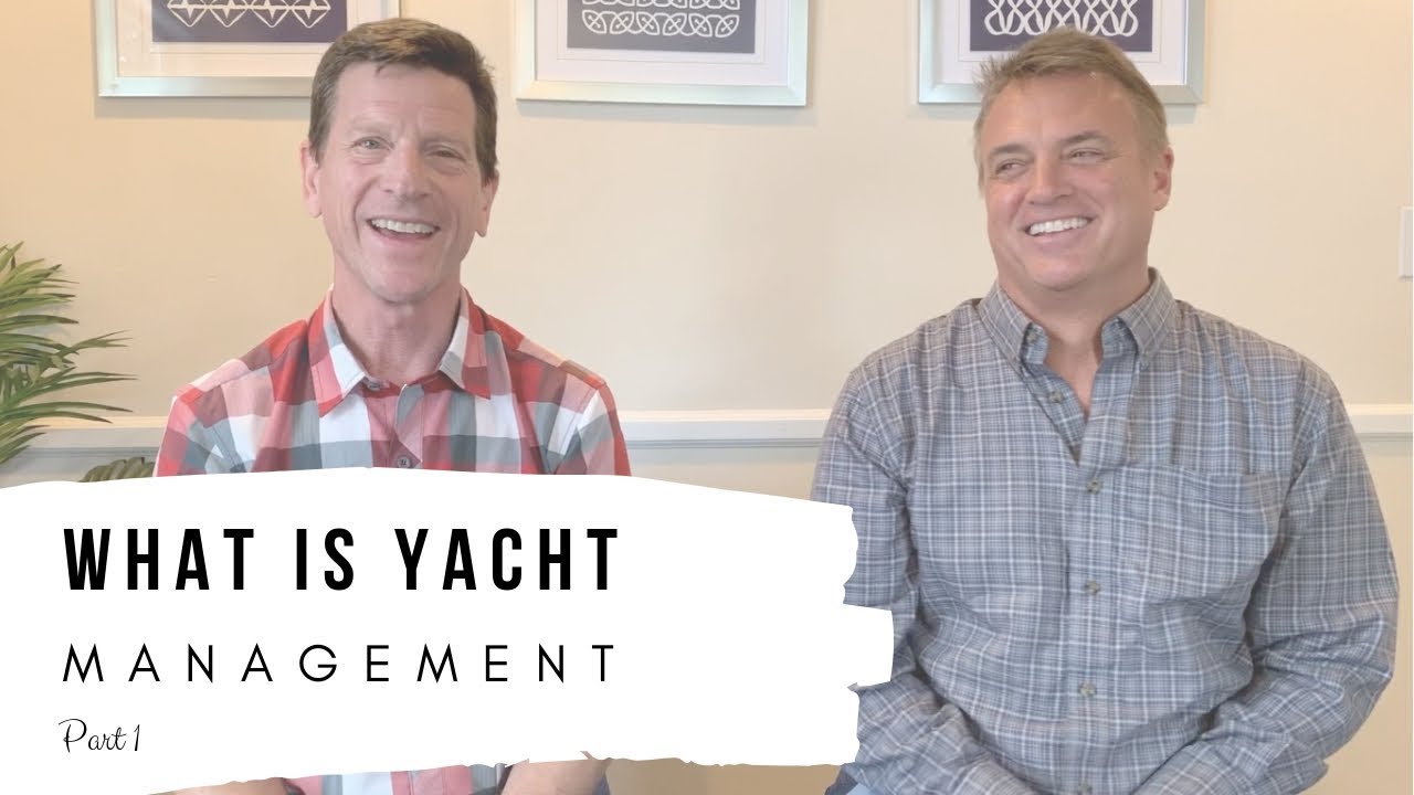 YACHT MANAGEMENT What Is It Pt 1 YouTube yacht-management-what-is-it-pt-1-youtube