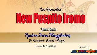 LIVE LANGEN TAYUB NGANJUK KERAWITAN NEW PUSPITO IROMO   NYADRAN DUSUN PILANGGLENTENG   16 APRIL 2026