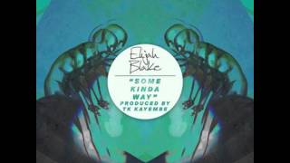 Watch Elijah Blake Some Kinda Way video