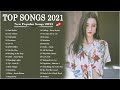 Pop Hits 2021 | Post Malone ,The Weeknd, Ariana Grande, Ed Sheeran, Rihanna, Charlie Puth, Maroon5