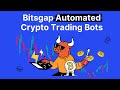 Bitsgap Automated Crypto Trading Bots - Webinar Recording