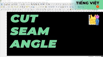Tiếng Việt - Cut Seam Angle | TUKAdesign Video Help | CAD Pattern Making Software | Vietnamese