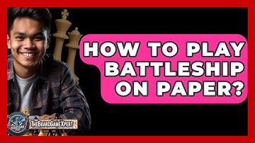How To Play Battleship On Paper? - The Board Game Xpert