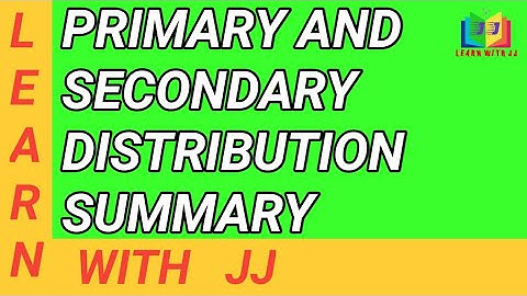 Primary and Secondary Distribution summary