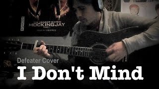 Robin Knight - I Don&#39;t Mind (Defeater Cover)