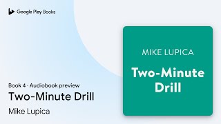 Two-Minute Drill Book 4 by Mike Lupica · Audiobook preview