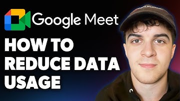 How to Reduce Data Usage on Google Meet [2025 Full Guide]