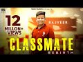 Classmate (Rebirth) | Rajveer | Sachin Ahuja | Bachan Bedil | Latest Song 2023