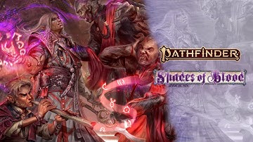 Pathfinder Adventure Path: Shades of Blood