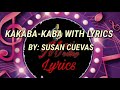 &quot;KAKABA-KABA&quot; Lyrics