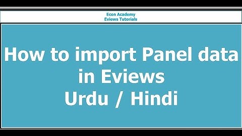 Eviews - how to import panel data in eviews (urdu language)
