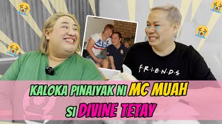 Kaloka Pinaiyak ni MC MUAH si DIVINE TETAY | PETITE TV