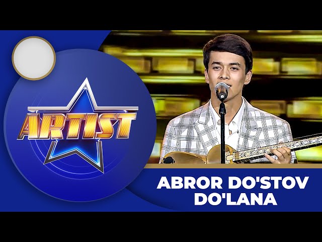 Artist - ABROR DO'STOV | DO'LANA
