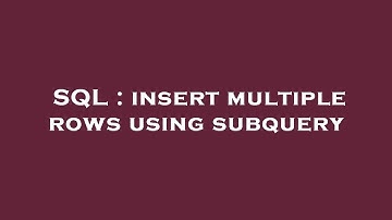SQL : insert multiple rows using subquery