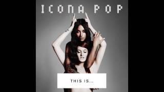 Icona Pop - All Night [Audio]