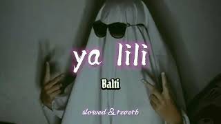 Ya Lili [slowed & reverb] Balti ।  raisul_lofi Resimi