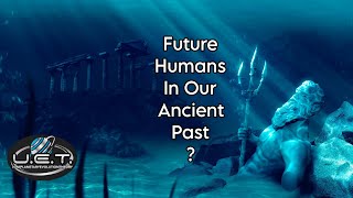 Unraveling Time: Atlantis and the Uniplanetary Evolution Theory