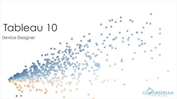 Ten Tips For Tableau 10 - Device Designer
