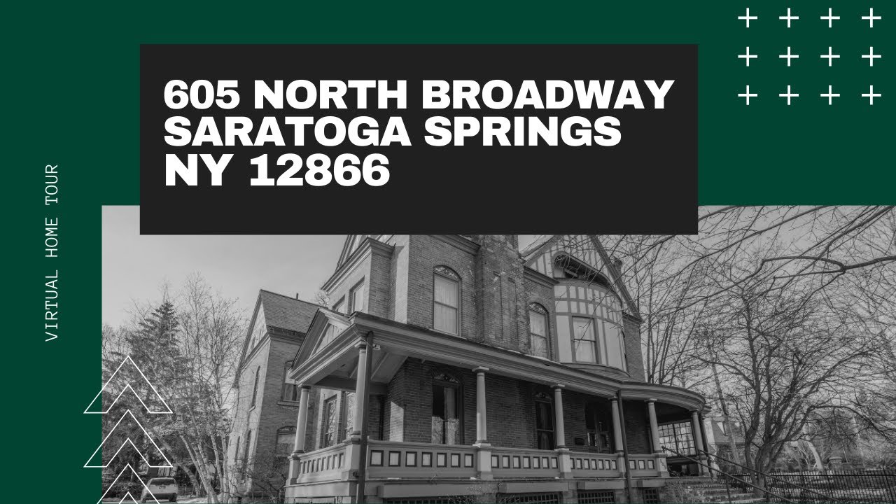605 N. Broadway, Saratoga Springs, NY 1 of 2 YouTube