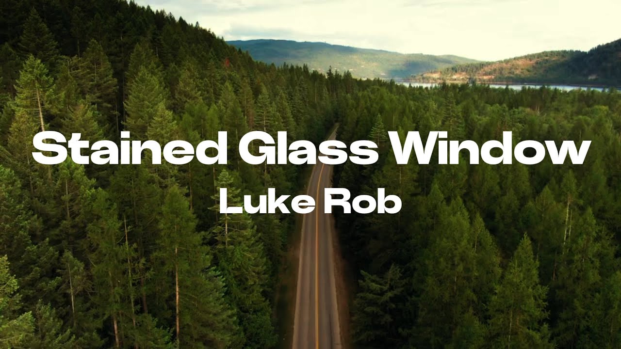 Luke Rob - Stained Glass Window (Official Lyric Video) - YouTube