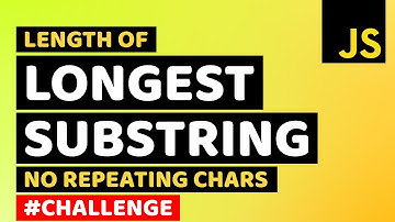Find Length of Longest Substring without Repeating Characters in JavaScript | Learn JavaScript