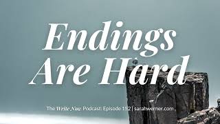 Endings Are Hard - WN 152