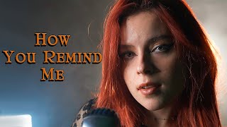 How You Remind Me (Nickelback); cover by Andreea Munteanu