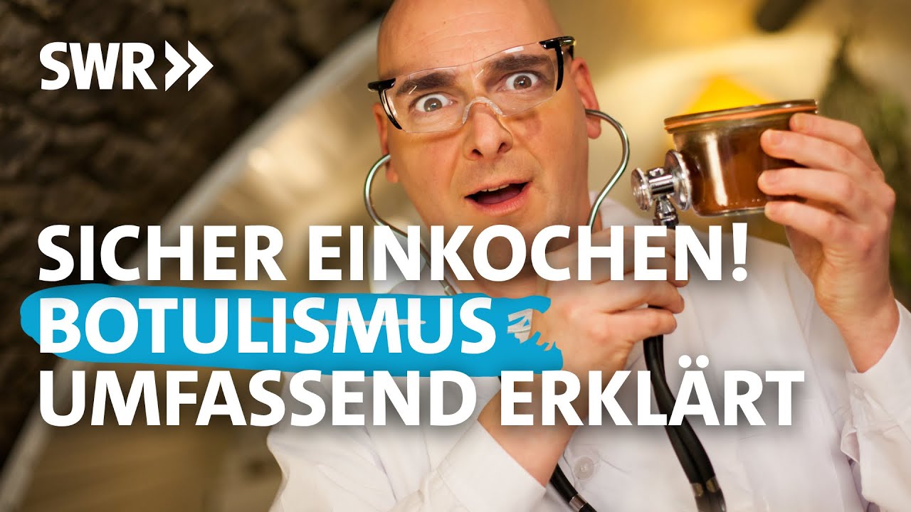 Sicher einkochen: Alle Infos zum Thema Botulismus | Koch ein!
