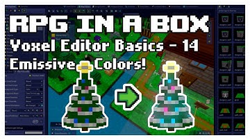 RPG in a Box - Voxel Editor Basics 14 - Emissive Colors (Tutorial #15)