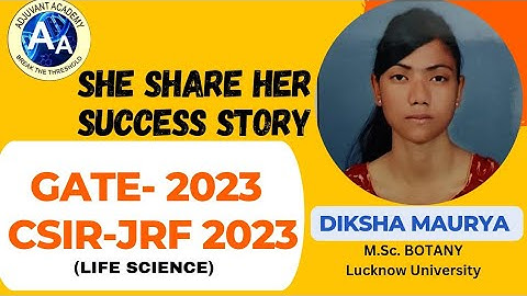 Diksha Maurya share her success story for Qualifying CSIR-JRF & GATE-2023