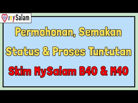 Permohonan, Semakan Status & Proses Tuntutan Skim mySalam B40 & M40