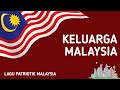 Keluarga Malaysia | Lagu Patriotik Malaysia
