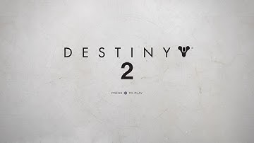 Destiny 2 Loading Screen Intro Music