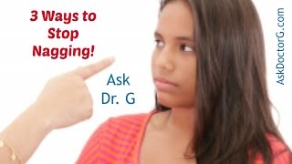 3 Ways to Stop Nagging