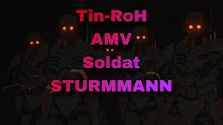 [AMV] Soldat - STURMMANN | Anime Tin-Roh